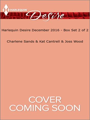 cover image of Harlequin Desire December 2016, Box Set 2 of 2